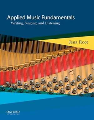 Bild des Verkufers fr Applied Music Fundamentals : Writing, Singing, and Listening zum Verkauf von GreatBookPrices