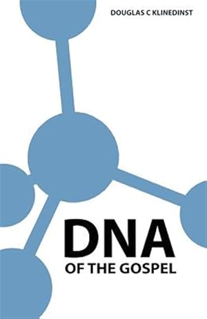 Bild des Verkufers fr DNA of the Gospel zum Verkauf von GreatBookPrices