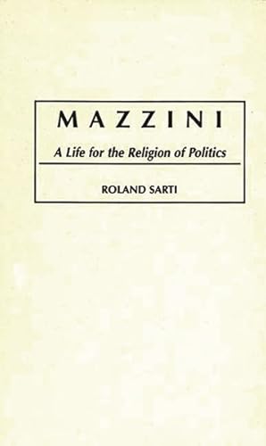 Seller image for Mazzini : A Life for the Religion of Politics for sale by GreatBookPrices