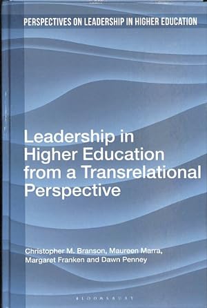 Imagen del vendedor de Leadership in Higher Education from a Transrelational Perspective a la venta por GreatBookPrices