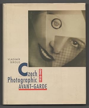 Bild des Verkufers fr Czech Photographic Avant-Garde 1918 - 1948 zum Verkauf von Jeff Hirsch Books, ABAA