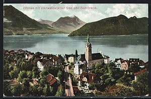 Ansichtskarte Vitznau, Ortsansicht mit Vierwaldstätter See und Bahntrasse