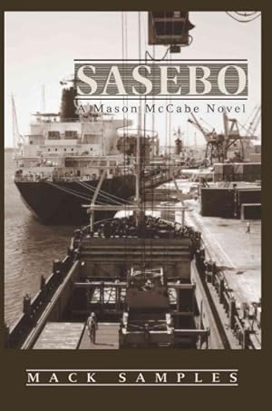 Seller image for Sasebo : A Mason Mccabe Novel for sale by GreatBookPrices