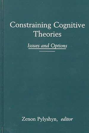 Seller image for Constraining Cognitive Theories : Issues and Options for sale by GreatBookPrices