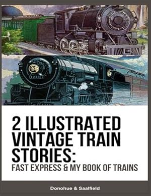 Imagen del vendedor de 2 Illustrated Vintage Train Stories : Fast Express & My Book of Trains a la venta por GreatBookPrices