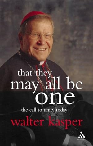 Image du vendeur pour That They May All Be One : The Call To Unity mis en vente par GreatBookPrices