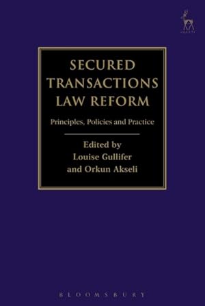 Image du vendeur pour Secured Transactions Law Reform : Principles, Policies and Practice mis en vente par GreatBookPrices
