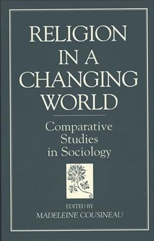 Seller image for Religion in a Changing World : Comparative Studies in Sociology for sale by GreatBookPrices