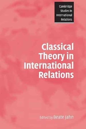 Seller image for Classical Theory in International Relations for sale by GreatBookPrices