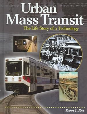 Immagine del venditore per Urban Mass Transit : The Life Story of a Technology venduto da GreatBookPrices