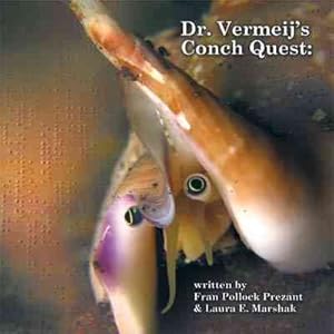 Imagen del vendedor de Dr. Vermeij's Conch Quest a la venta por GreatBookPrices