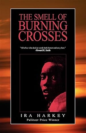 Seller image for Smell of Burning Crosses : A White Intergrationist Editor in Mississippi for sale by GreatBookPrices