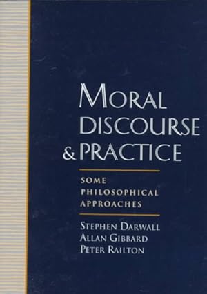 Imagen del vendedor de Moral Discourse and Practice : Some Philosophical Approaches a la venta por GreatBookPrices