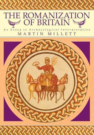 Seller image for Romanization of Britain : An Essay in Archaeological Interpretation for sale by GreatBookPrices