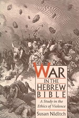 Immagine del venditore per War in the Hebrew Bible : A Study in the Ethics of Violence venduto da GreatBookPrices