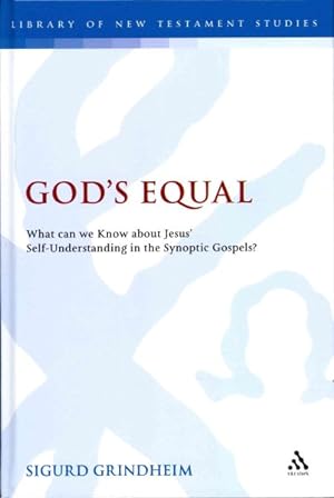 Imagen del vendedor de God's Equal : What Can We Know About Jesus' Self-understanding? a la venta por GreatBookPrices