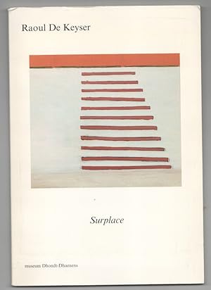 Seller image for Raoul de Keyser: Surplace for sale by Jeff Hirsch Books, ABAA