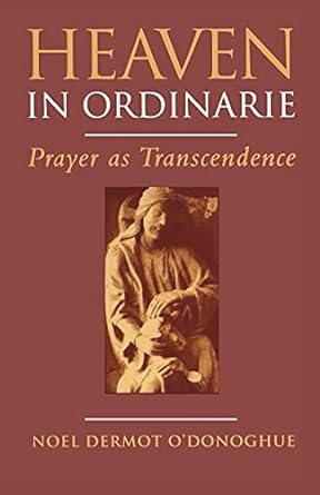 Image du vendeur pour Heaven in Ordinarie : Prayer As Transcendence mis en vente par GreatBookPrices