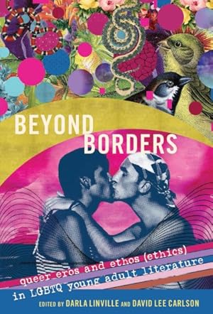 Seller image for Beyond Borders : Queer Eros and Ethos (Ethics) in LGBTQ Young Adult Literature for sale by GreatBookPrices