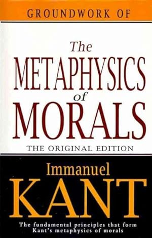 Bild des Verkufers fr Groundwork of the Metaphysics of Morals zum Verkauf von GreatBookPrices