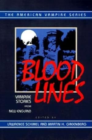 Imagen del vendedor de Blood Lines : Vampire Stories from New England a la venta por GreatBookPrices