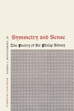 Seller image for Symmetry and Sense : The Poetry of Sir Philip Sidney for sale by GreatBookPrices