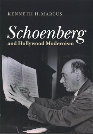Image du vendeur pour Schoenberg and Hollywood Modernism mis en vente par GreatBookPrices
