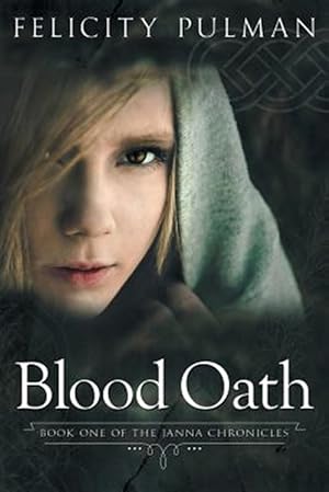 Imagen del vendedor de Blood Oath: The Janna Chronicles 1 a la venta por GreatBookPrices