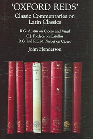Seller image for Oxford Reds : Classic Commentaries on Latin Classics for sale by GreatBookPrices
