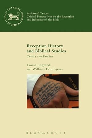 Immagine del venditore per Reception History and Biblical Studies : Theory and Practice venduto da GreatBookPrices