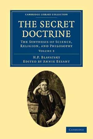 Bild des Verkufers fr Secret Doctrine : The Synthesis of Science, Religion, and Philosophy zum Verkauf von GreatBookPrices