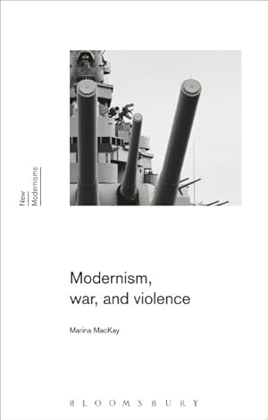 Seller image for Modernism, War, and Violence for sale by GreatBookPrices