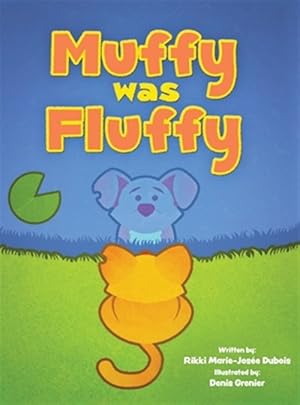 Bild des Verkufers fr Muffy Was Fluffy zum Verkauf von GreatBookPrices