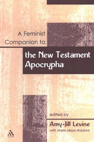 Seller image for Feminist Companion to the New Testament Apocrypha for sale by GreatBookPrices