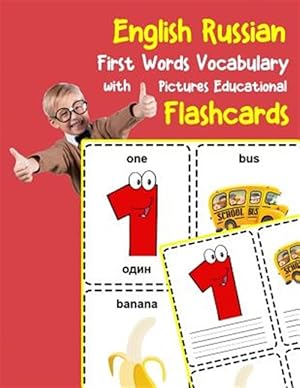 Immagine del venditore per English Russian First Words Vocabulary with Pictures Educational Flashcards: Fun flash cards for infants babies baby child preschool kindergarten todd venduto da GreatBookPrices
