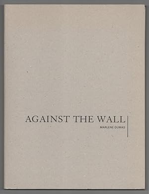 Seller image for Marlene Dumas: Against the Wall for sale by Jeff Hirsch Books, ABAA