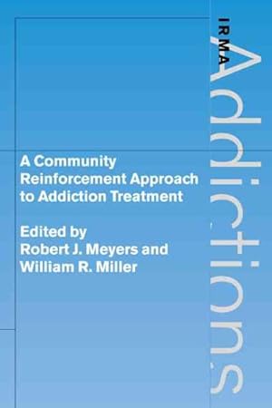 Imagen del vendedor de Community Reinforcement Approach to Addiction Treatment a la venta por GreatBookPrices