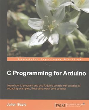 Seller image for C Programming for Arduino for sale by GreatBookPrices