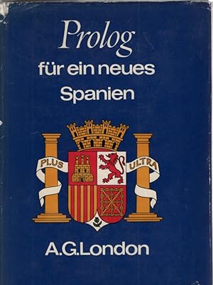 Bild des Verkufers fr Prolog fr ein neues Spanien. zum Verkauf von Fundus-Online GbR Borkert Schwarz Zerfa