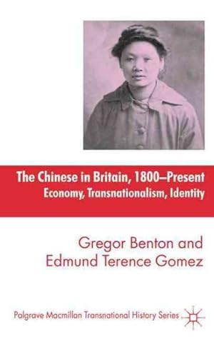 Seller image for Chinese in Britain, 1800-present : Economy, Transnationalism, Identity for sale by GreatBookPrices