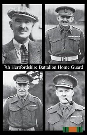 Immagine del venditore per 7th Hertfordshire Battalion Home Guard venduto da GreatBookPrices