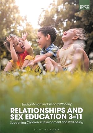 Immagine del venditore per Relationships and Sex Education 3?11 : Supporting Children?s Development and Well-Being venduto da GreatBookPrices