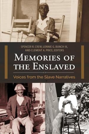 Bild des Verkufers fr Memories of the Enslaved : Voices from the Slave Narratives zum Verkauf von GreatBookPrices