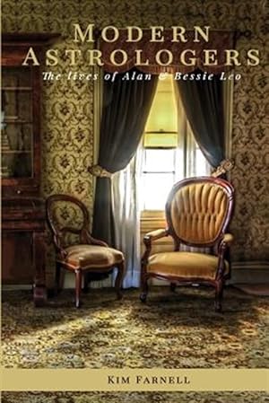 Immagine del venditore per Modern Astrologers : The Lives of Alan and Bessie Leo venduto da GreatBookPrices