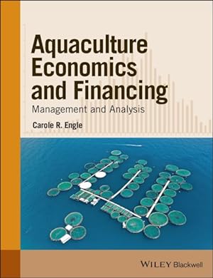 Imagen del vendedor de Aquaculture Economics and Financing : Management and Analysis a la venta por GreatBookPrices