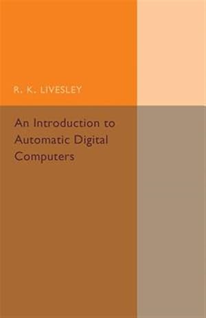 Imagen del vendedor de Introduction to Automatic Digital Computers a la venta por GreatBookPrices