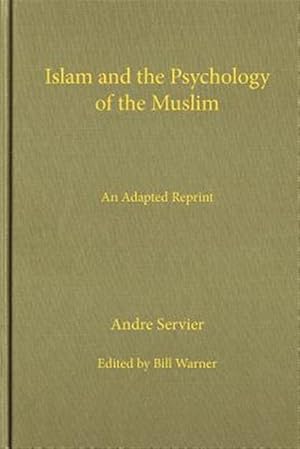 Bild des Verkufers fr Islam and the Psychology of the Muslim zum Verkauf von GreatBookPrices