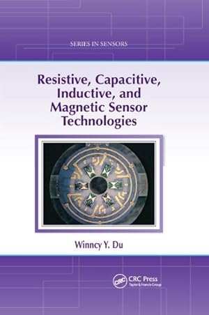 Bild des Verkufers fr Resistive, Capacitive, Inductive, and Magnetic Sensor Technologies zum Verkauf von GreatBookPrices