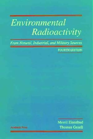 Immagine del venditore per Environmental Radioactivity : From Natural, Industrial, and Military Sources venduto da GreatBookPrices