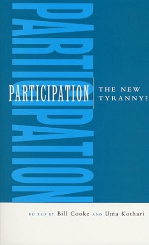 Seller image for Participation : The New Tyranny for sale by GreatBookPrices